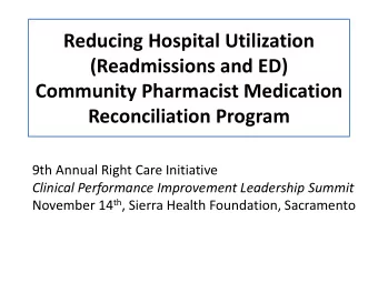 Reducing Hospital Utilization  (Readmissions and ED)  Community Pharmacist Medication