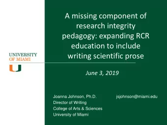 A missing component of  research integrity  pedagogy: expanding RCR  education to include writing