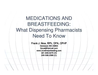 MEDICATIONS AND  MEDICATIONS AND  BREASTFEEDING:  BREASTFEEDING:  BREASTFEEDING:  BREASTFEEDING: