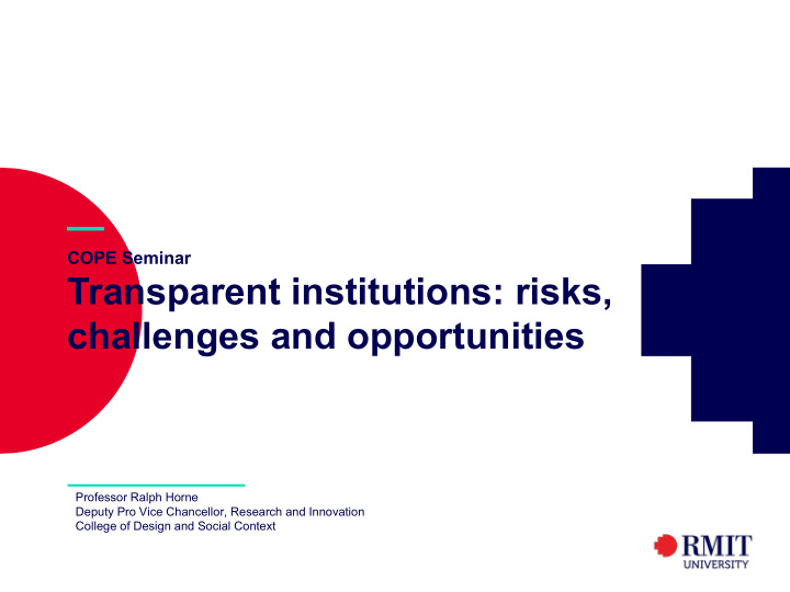 cope seminar transparent institutions risks challenges