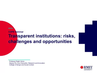 COPE Seminar  Transparent institutions: risks,  challenges and opportunities  2017  Professor