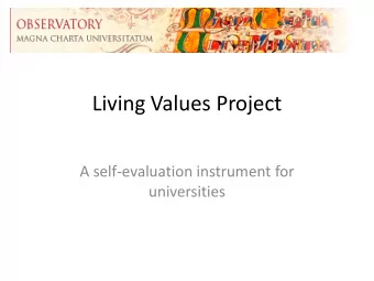 Living Values Project  A self-evaluation instrument for  universities  Agenda  Introduction and