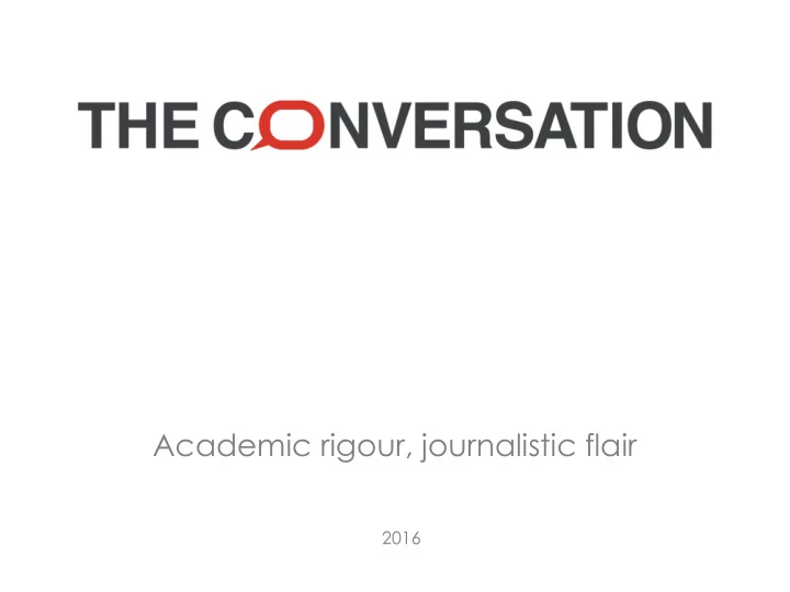 academic rigour journalistic flair