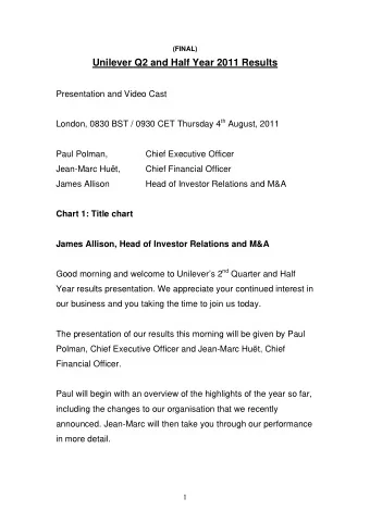 Unilever Q2 and Half Year 2011 Results  Presentation and Video Cast London, 0830 BST / 0930 CET