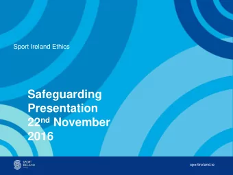 2016  sportireland.ie  Sport Ireland  Code of Ethics &amp;  Children First  sportireland.ie  Role