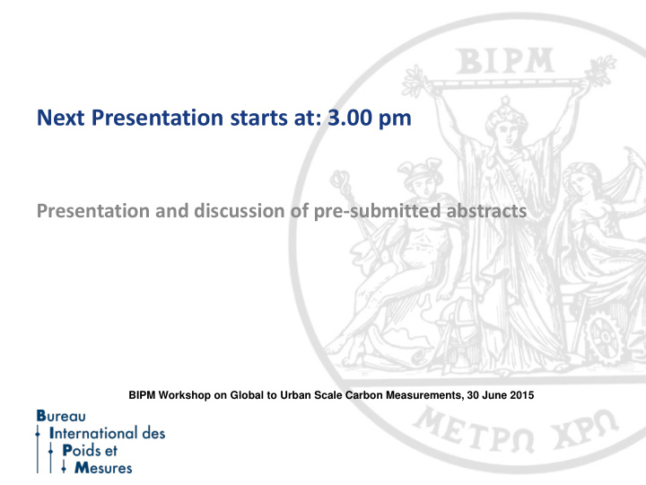 next presentation starts at 3 00 pm