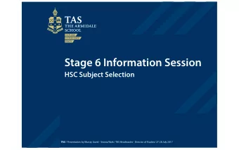 Stage 6 Information Session  HSC Subject Selection TAS / Presentation by Murray Guest - Seonia Wark