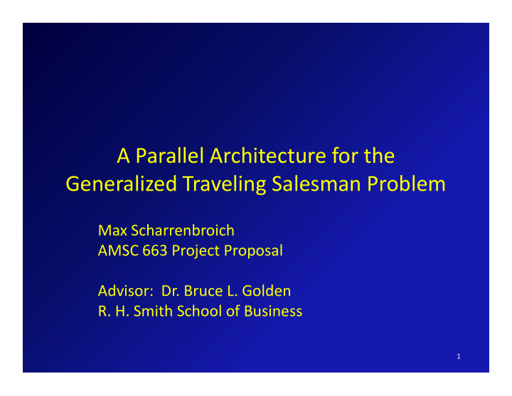 a parallel architecture for the generalized traveling