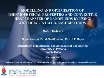 HEAT TRANSFER OF NANOFLUIDS BY USING  ARTIFICIAL INTELLIGENCE METHODS Mehdi Mehrabi Supervisor(s):