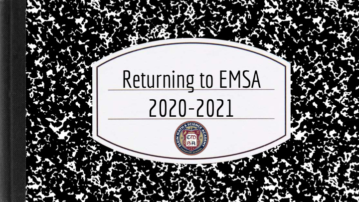 returning to emsa 2020 2021