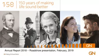 Annual Report 2018  Roadshow presentation, February, 2019  Safe Harbor Statement  The