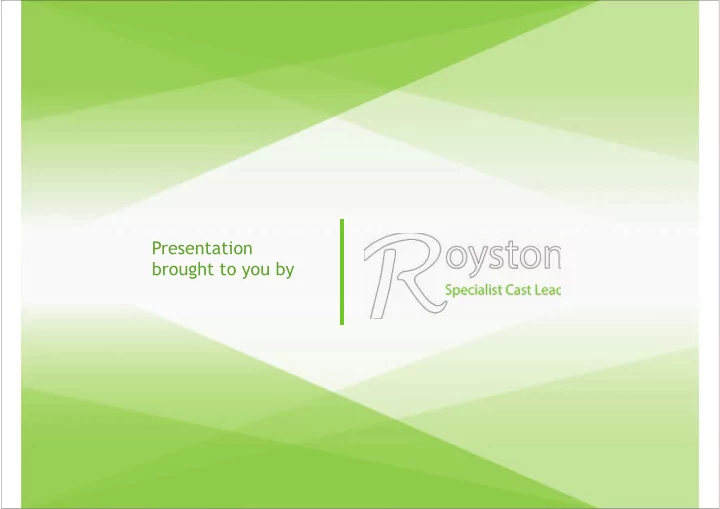 presentation brought to you by