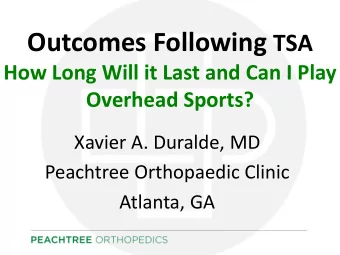 Disclaimers  Variety of  prostheses  Selection bias by  surgeons  Definition of failure