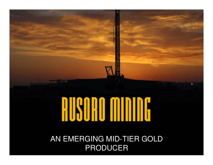 an emerging mid tier gold