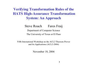 Verifying Transformation Rules of the  HATS High-Assurance Transformation  System: An Approach