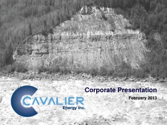 Corporate Presentation  February 2013  Corporate Presentation  Table of Contents  1. Corporate