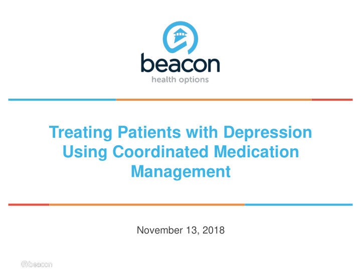treating patients with depression using coordinated