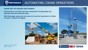 AUTOMATING CRANE OPERATIONS  WHERE ARE THE RIGGERS AND DOGMEN?  If personnel do not need to be near