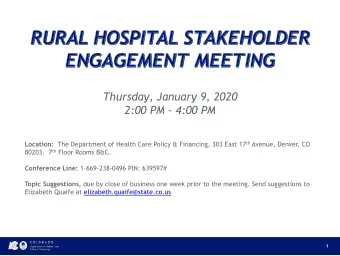 Thursday, January 9, 2020  2:00 PM - 4:00 PM Location: The Department of Health Care Policy &amp;