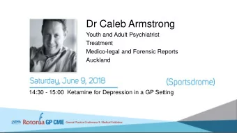 Dr Caleb Armstrong  Youth and Adult Psychiatrist  Treatment  Medico-legal and Forensic Reports