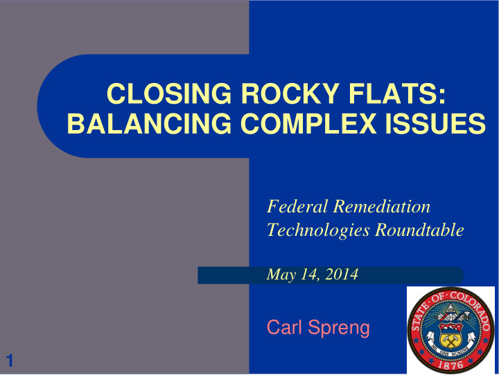 closing rocky flats balancing complex issues