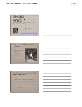 CREATING A  SUCCESSFUL  WORKING CAT  PROGRAM  OPTIONS FOR FERAL AND BEHAVIORALLY  CHALLENGED