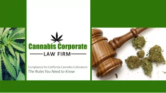 The Rules You Need to Know  OVERVIEW  Cultivation Licensing Requirements  Cultivation Plan  Water