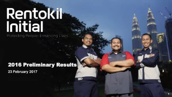 2016 Prelimi  minary Results  ts  23 February 2017  1  This presentation contains statements that