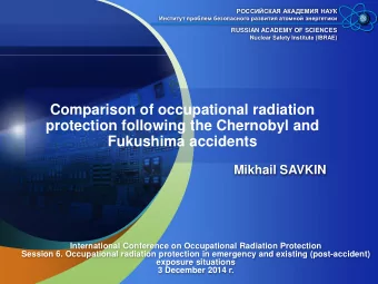 Comparison of occupational radiation  protection following the Chernobyl and Fukushima accidents