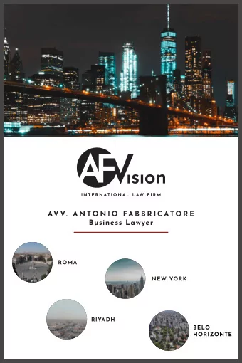AV V.  A N T O N I O  FA B B R I C AT O R E  Business Lawyer  ROMA  NEW YORK  RIYADH  BELO