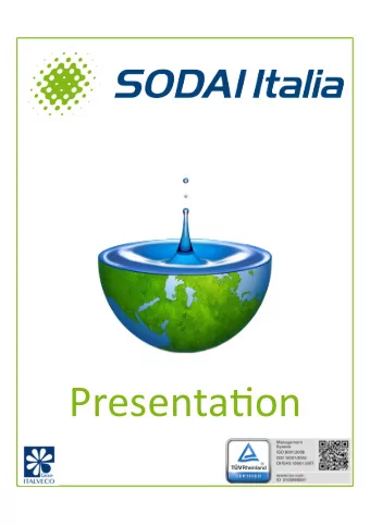 Presenta(on  The Company  SODAI Italia S.p.A. is a company 100% owned by Italveco Group that