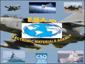 E.M  .M.A  .A. . Srls  ls  Plant:      PIAZZA MONTE GENNARO 26 00139-ROMA  Italy  Telephone: