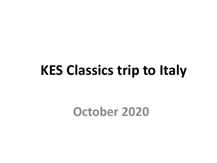 kes classics trip to italy