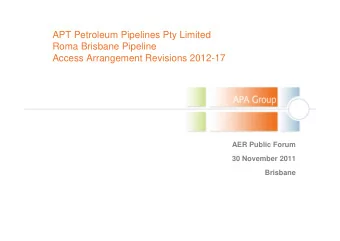 APT Petroleum Pipelines Pty Limited  Roma Brisbane Pipeline  Access Arrangement Revisions 2012-17