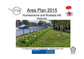 Area Plan 2015  Humberstone and Rowlatts Hill  Districts  Put in photograph of the area 3 rd