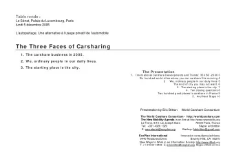 The Three Faces of Carsharing 1. The carshare business in 2 0 0 5 . 2. W e, ordinary people  in our