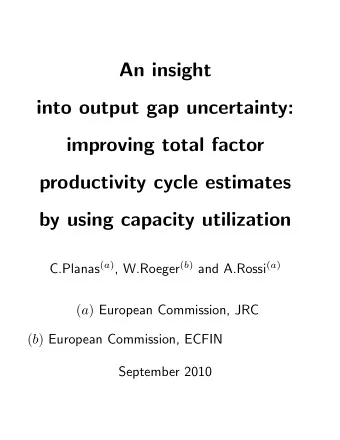 An insight  into output gap uncertainty:  improving total factor  productivity cycle estimates  by
