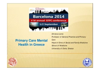 Primary Care Mental  Head of Clinic of Social and Family Medicine  Health in Greece  School of