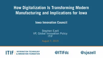 How Digitalization Is Transforming Modern  Manufacturing and Implications for Iowa  Iowa Innovation