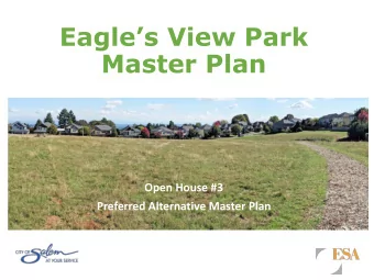 Master Plan  Open House #3  Preferred Alternative Master Plan  Master Plan Process  What is a