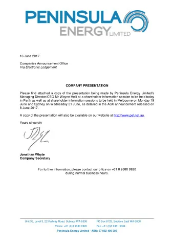 16 June 2017  Companies Announcement Office  Via Electronic Lodgement  COMPANY PRESENTATION  Please