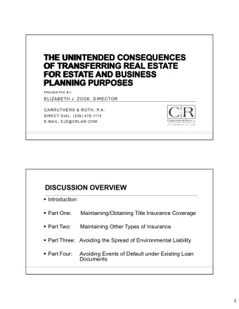 THE UNINTENDED CONSEQUENCES  THE UNINTENDED CONSEQUENCES  OF TRANSFERRING REAL ESTATE  OF