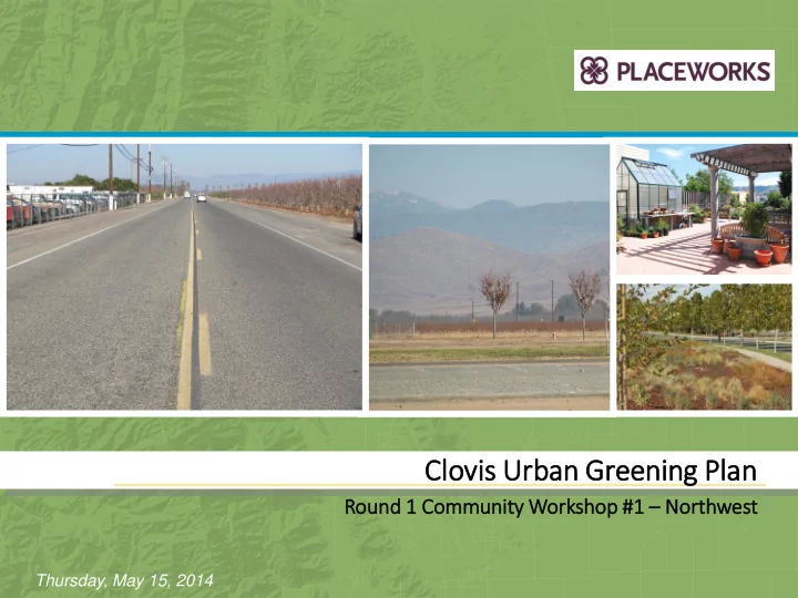 clovis u urba ban g n greeni ening ng p plan