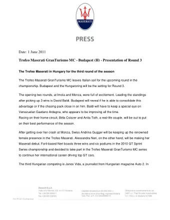 Date: 1 June 2011  Trofeo Maserati GranTurismo MC - Budapest (H) - Presentation of Round 3  The