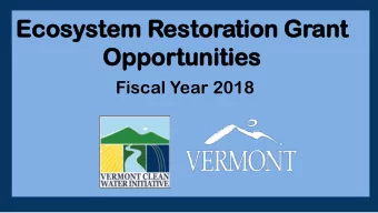 Ecosystem Restoratio  ion Grant  Oppor  ortuni  tunities  es  Fiscal Year 2018  Ecosystem