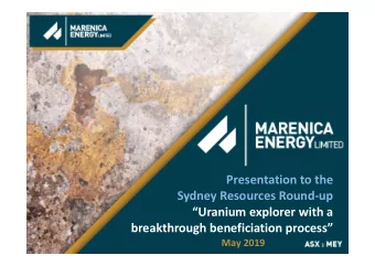 Presentation to the  Sydney Resources Round-up  Uranium explorer with a  breakthrough
