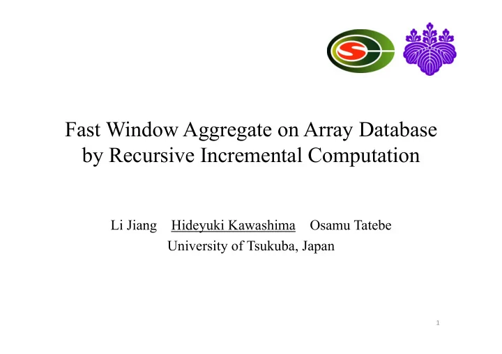 fast window aggregate on array database by recursive