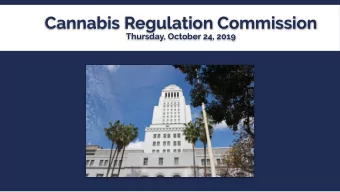 Cannabis Regulation Commission  Thursday, October 24, 2019  OVERVIEW  Citys Commercial