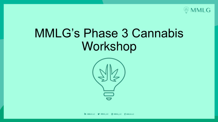 mmlg s phase 3 cannabis
