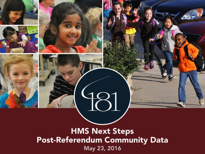 hms next steps post referendum community data